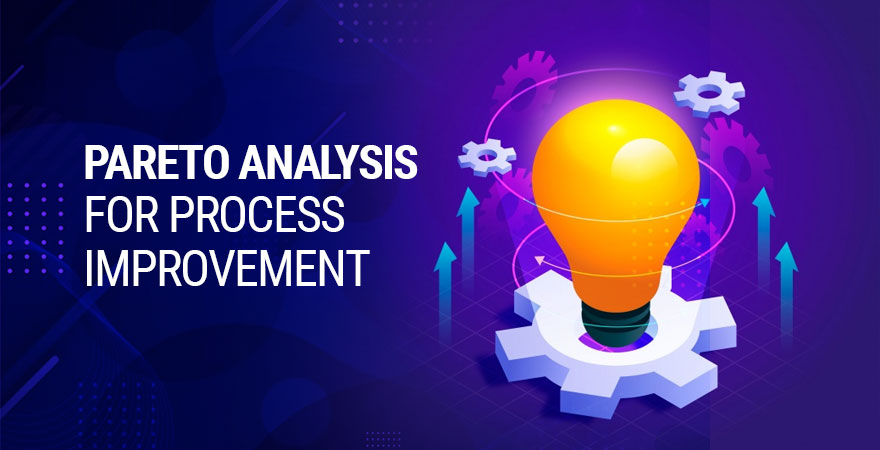 Pareto Analysis For Process Improvement