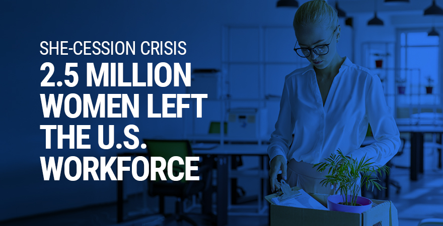 2.5 million Women Left the U.S. Workforce